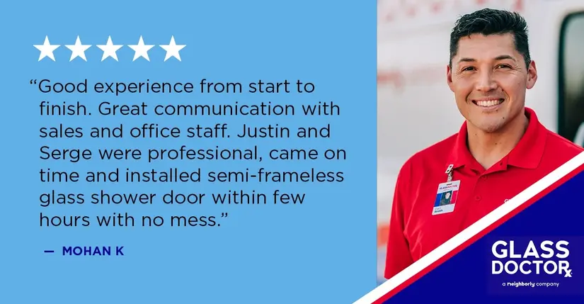A 5 star review for a glass shower door installation and a great all around experience for the customer.